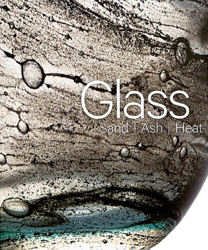 Thumbnail image of the cover of Glass: Sand | Ash | Heat for the New Orleans Museum of Art