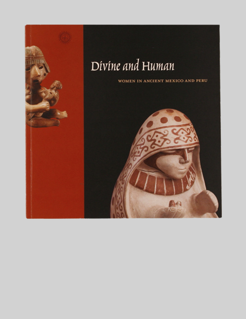 Cover of Divine and Human: Women in Ancient Mexico and Peru catalogue shows two examples of human figurines.