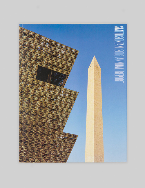 The cover of the 2016 SI Annual Report features the distinctive NMAAHC building and the Washington Monument.