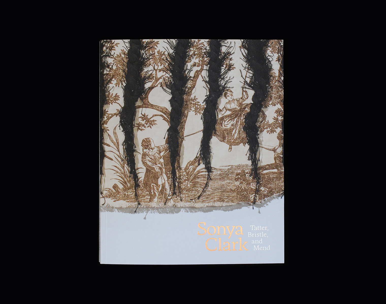 Cover of Sonya Clark: Tatter, Bristle, and Mend